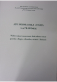 Aby szkoła była oparta na prawdzie