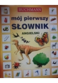 Mój pierwszy słownik obrazkowy angielski