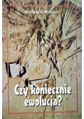 Czy koniecznie ewolucja