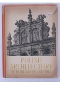 Polish Architecture up to the Mid-19th Century