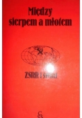 Między sierpem a młotem ZSRR i świat