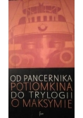 Od pancernika potiomkina do trylogii o Maksymie