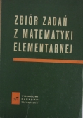 Zbiór zadań z matematyki elementarnej