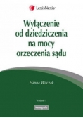 Wyłączenie od dziedziczenia na mocy orzeczenia sądu Nowa