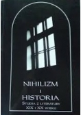 Nihilizm i historia. Studia z literatury XIX i XX wieku