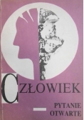 Człowiek - Pytanie otwarte