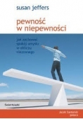 Pewność w niepewności