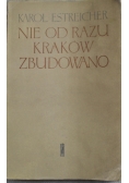 Nie od razu Kraków zbudowano