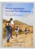 Wpływ uprawiania turystyki kwalifikowanej