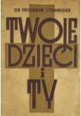 Twoje dzieci i Ty, 1938 r.