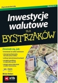 Inwestycje walutowe dla bystrzaków. Wydanie II