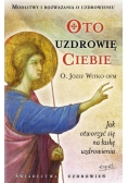 Oto uzdrowię ciebie
