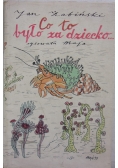 Co to było za dziecko