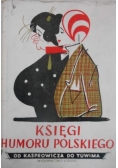 Księgi humoru polskiego. Od Kasprowicza do Tuwima