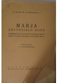 Marja. Arcydzieło Boże, 1932 r.