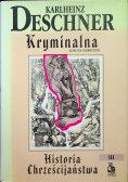 Kryminalna historia chrześcijaństwa tom  III