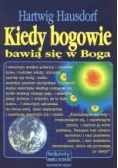 Kiedy bogowie bawią się w Boga