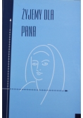 Żyjemy dla Pana