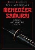 Menedżer Samuraj. Intuicja jako klucz do sukcesu