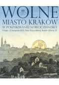 Wolne Miasto Kraków – w poszukiwaniu nowoczesności.