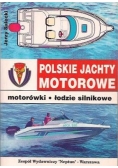 Polskie jachty motorowe. Motorówki, łodzie silnikowe