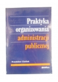 Praktyka organizowania administracji publicznej