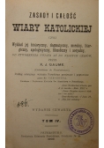 Zasady i całość wiary katolickiej ,1903r.