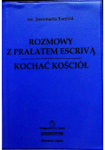 Rozmowy z prałatem Escrivą Kochać kościół