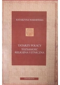 Tatarzy Polscy Tożsamość Religijna i Etniczna