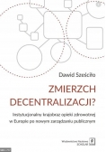 Zmierzch decentralizacji