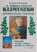 O. Andrzej Czesław Klimuszko Jasnowidz zielarz uzdrowiciel