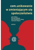 Com unikowanie w zmieniającym się społeczeństwie