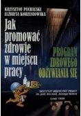 Jak promować zdrowie w miejscu pracy