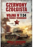 Czerwony czołgista. Wojna w T-34 na froncie wsch.