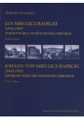 Jan Mikulicz Radecki 1850-1905. Współtwórca nowoczesnej chirurgii
