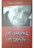 Wyzwalanie wyobraźni  autograf Paweł Soroka