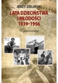 Lata dzieciństwa i młodości 1939-1956