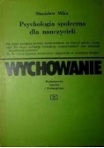 Psychologia społeczna dla nauczycieli. Wychowanie