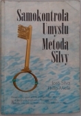Samokontrola Umysłu Metodą Silvy