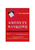Kredyty bankowe praktyczny poradnik klienta