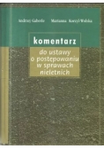 Komentarz do ustawy o postępowaniu w sprawach nieletnich