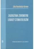 Zagrożenia zdrowotne lekarzy stomatologów