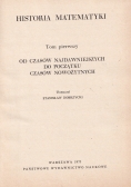 Historia matematyki Tom I