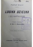Logika dziecka i jej kształcenie 1903 r.