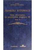 Opis obyczajów za panowania Augusta III tom I i II
