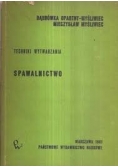 Techniki wytwarzania. Spawalnictwo