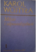 Miłość i odpowiedzialność 1 Człowiek i moralność