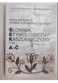 Słownik etymologiczny kaszubszczyzny, tom I