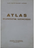 Atlas województwa katowickiego