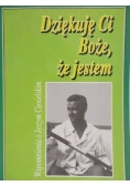 Dziękuję Ci Boże, że jestem